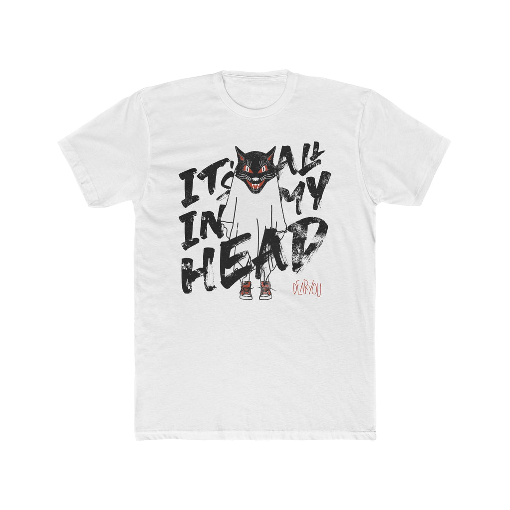 It's All in My Head Shirt